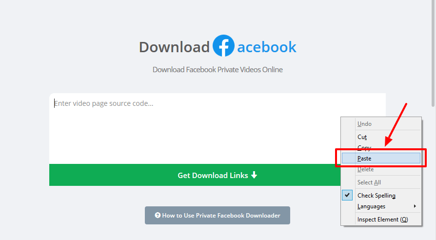 paste the source code into our private facebook video downloader and click "Get Download Links"